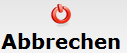 5. Abbrechen