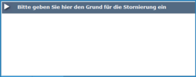 1. Stornierungsgrund