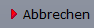 12. Abbrechen