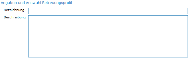 1. Angaben/Auswahl Betreuungsprofil