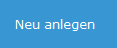 5. Neu anlegen