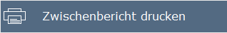 6. Zwischenbericht drucken