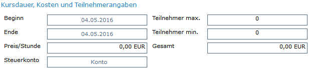 5. Kursdauer, Kosten, Teilnehmerangaben