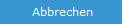 3. Vorgang abbrechen