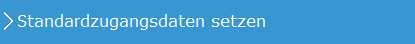 4. Standardzugangsdaten setzen