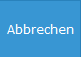5. Abbrechen
