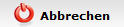 8. Abbrechen